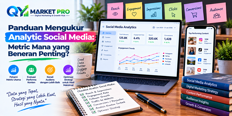 Panduan Mengukur Analytic Social Media: Metric Mana yang Beneran Penting?
